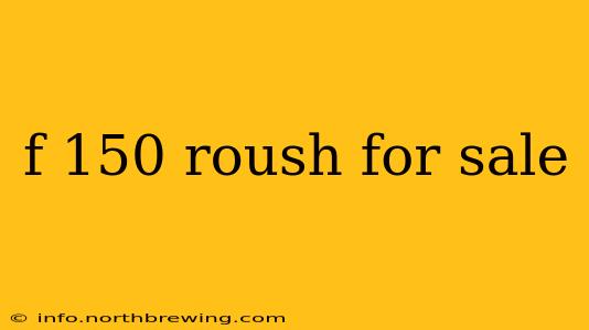 f 150 roush for sale