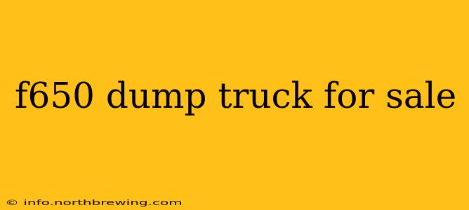 f650 dump truck for sale