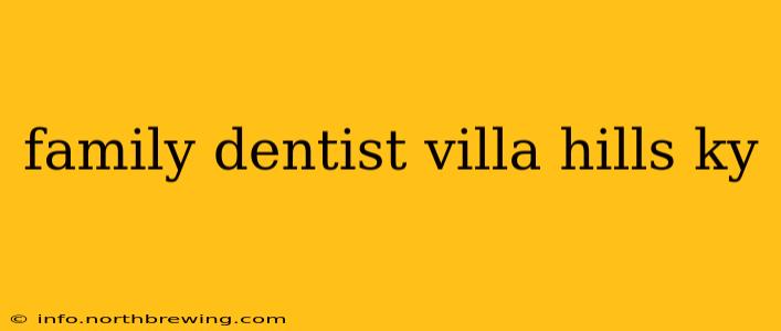family dentist villa hills ky