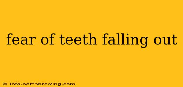 fear of teeth falling out