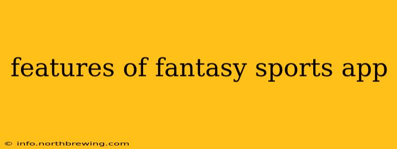 features of fantasy sports app
