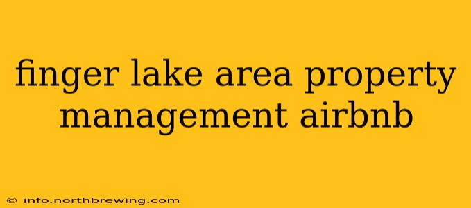 finger lake area property management airbnb