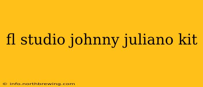 fl studio johnny juliano kit
