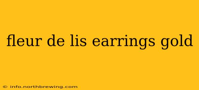 fleur de lis earrings gold