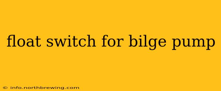float switch for bilge pump