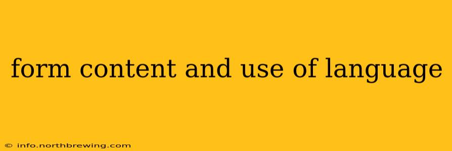 form content and use of language