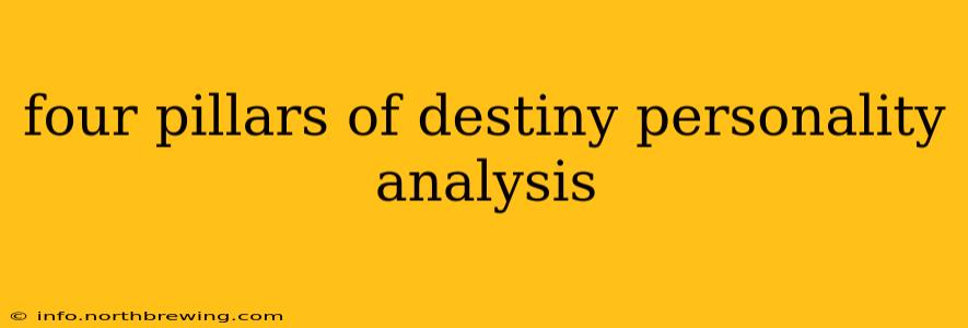 four pillars of destiny personality analysis