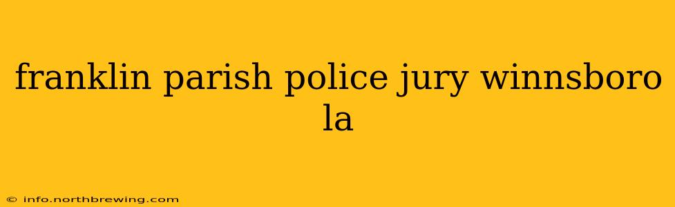franklin parish police jury winnsboro la
