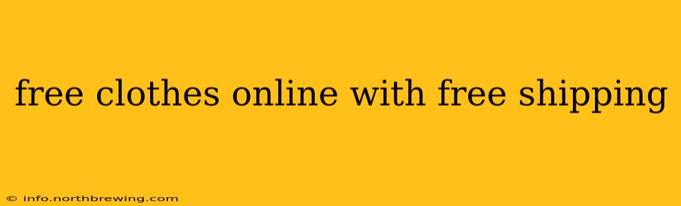 free clothes online with free shipping