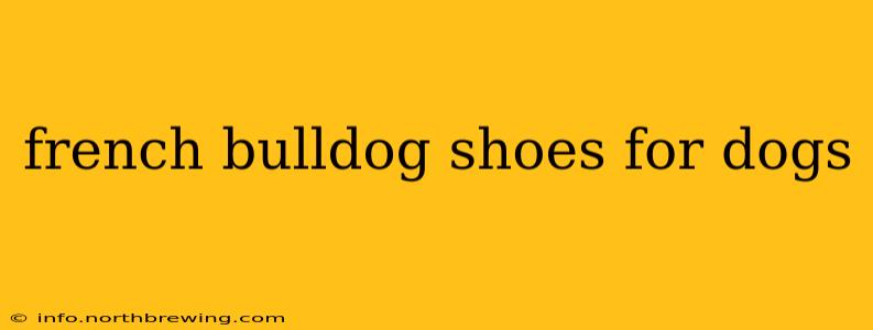 french bulldog shoes for dogs