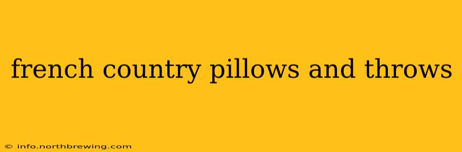 french country pillows and throws