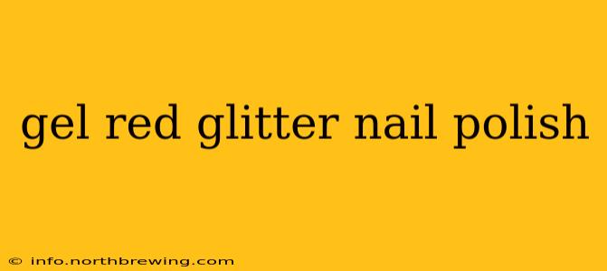 gel red glitter nail polish