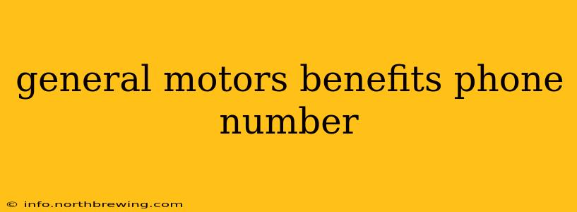 general motors benefits phone number