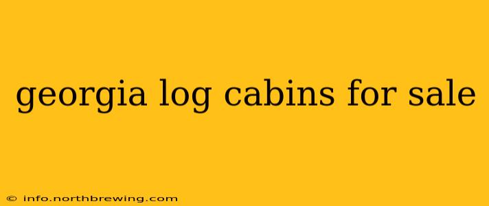 georgia log cabins for sale