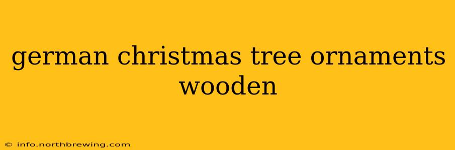 german christmas tree ornaments wooden