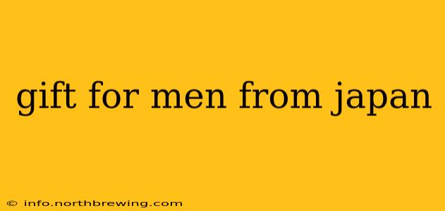 gift for men from japan