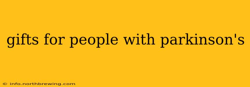 gifts for people with parkinson's