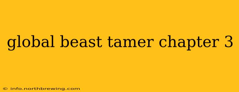 global beast tamer chapter 3