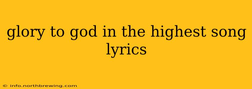 glory to god in the highest song lyrics