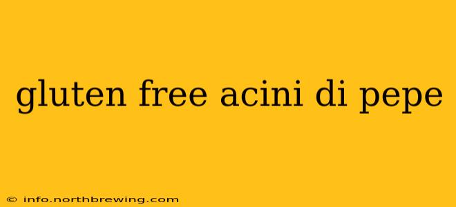 gluten free acini di pepe