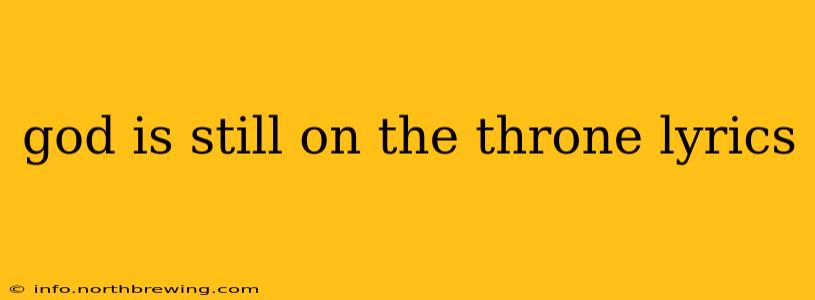god is still on the throne lyrics