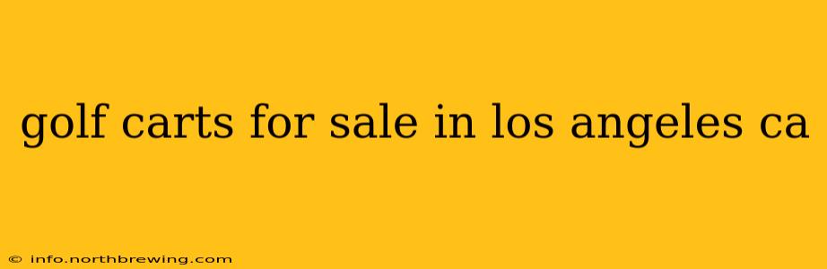 golf carts for sale in los angeles ca