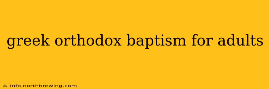 greek orthodox baptism for adults