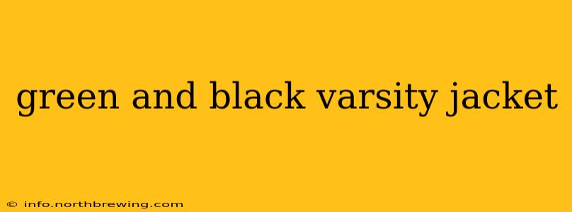 green and black varsity jacket