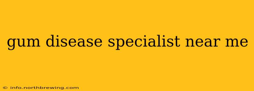 gum disease specialist near me