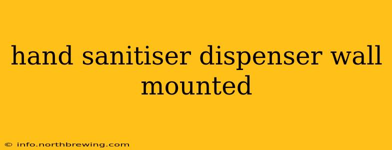 hand sanitiser dispenser wall mounted