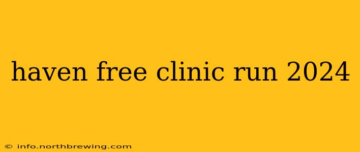haven free clinic run 2024