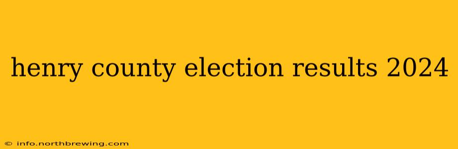 henry county election results 2024