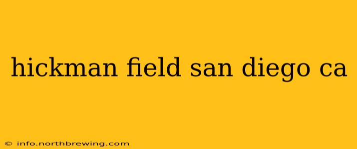 hickman field san diego ca