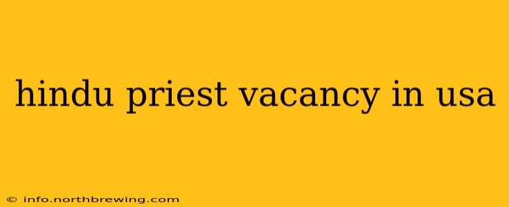 hindu priest vacancy in usa