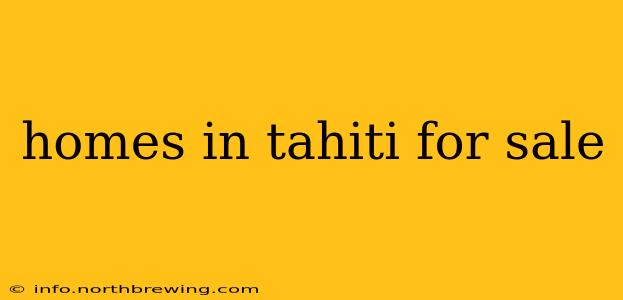 homes in tahiti for sale