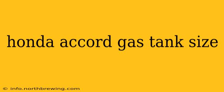 honda accord gas tank size