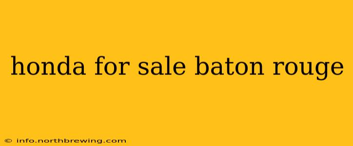 honda for sale baton rouge