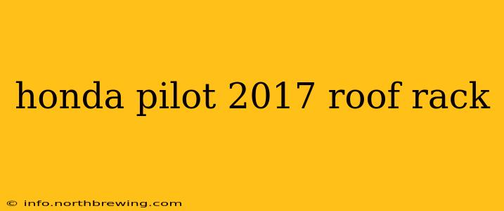 honda pilot 2017 roof rack