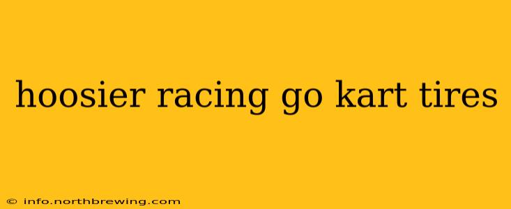 hoosier racing go kart tires