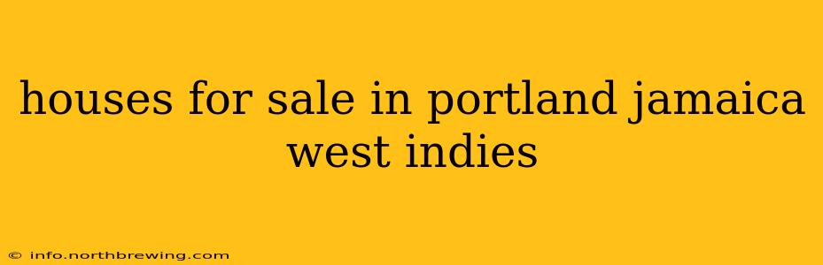houses for sale in portland jamaica west indies
