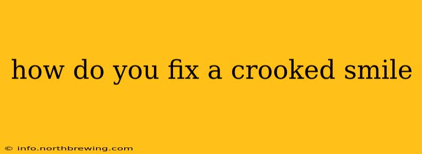 how do you fix a crooked smile