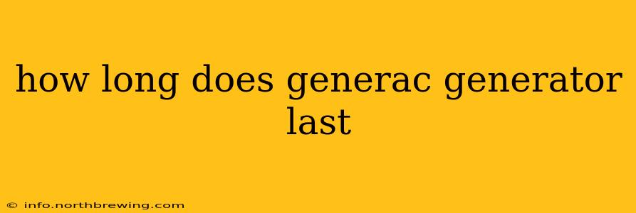 how long does generac generator last