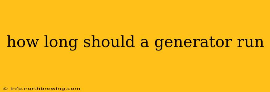 how long should a generator run