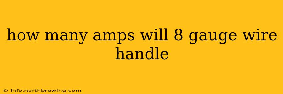 how many amps will 8 gauge wire handle