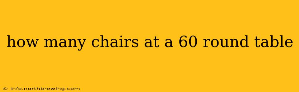 how many chairs at a 60 round table