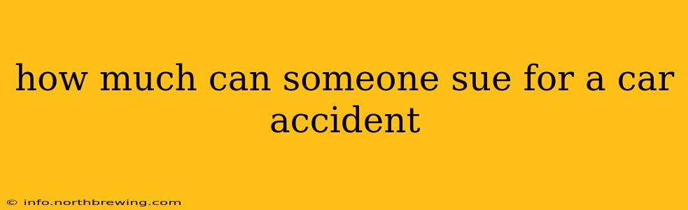 how much can someone sue for a car accident