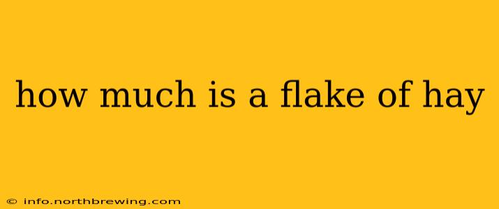 how much is a flake of hay