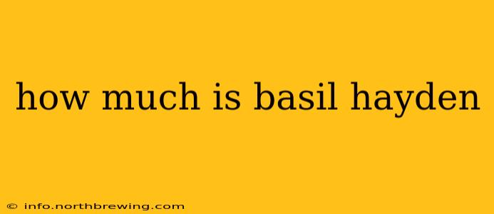 how much is basil hayden