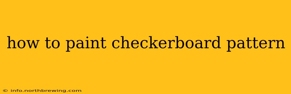how to paint checkerboard pattern