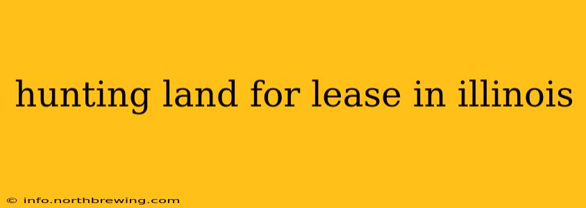 hunting land for lease in illinois